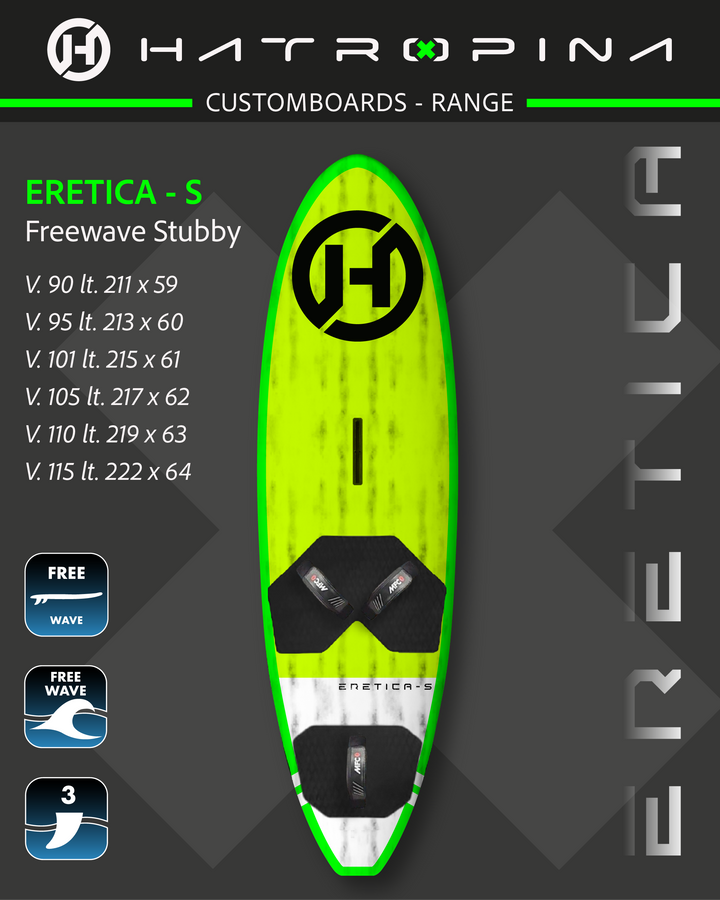 Tabla Hatropina Custom Board "ERETICA S" - FREEWAVE STUBBY Thruster 98lt 